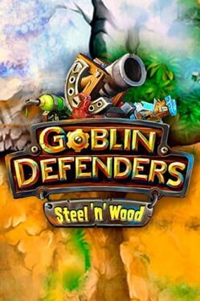 Goblin Defenders: Steel‘n’ Wood Game Cover