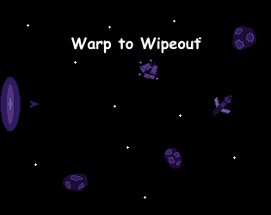 Warp to Wipeout Image