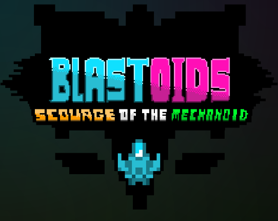 BLASTOIDS: Scourge of the Mechanoid Game Cover