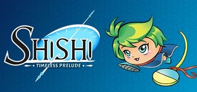 Shishi: Timeless Prelude Image