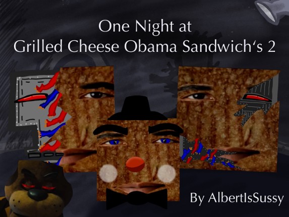 One Night At Grilled Cheese Obama Sandwich's 2 - Full Release Game Cover
