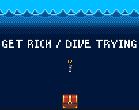 Get Rich / Dive Trying Game Cover