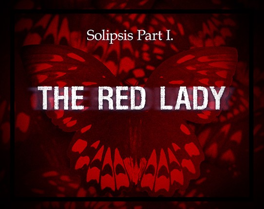 Solipsis Part I. The Red Lady Game Cover