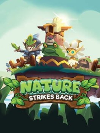 Nature Strikes Back Game Cover