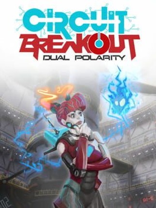 Circuit Breakout: Dual Polarity Game Cover