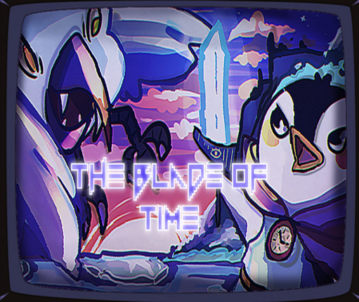 The Blade of Time's Eternal Penguin Warrior: A Quest to Unleash the Full Potential of Time Wielding the Sword of Destiny Game Cover