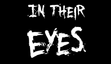 In Their Eyes Image