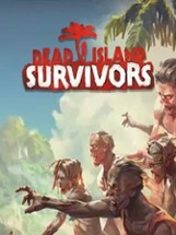 Dead Island: Survivors Image