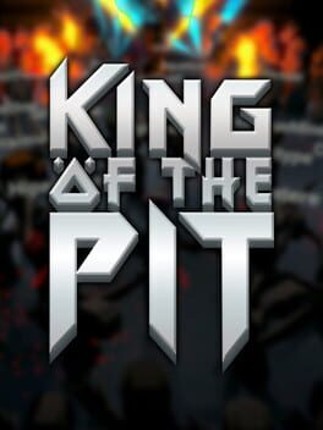 King Of The Pit Game Cover