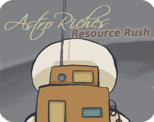 AstroRiches : Resource Rush Game Cover