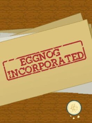 Eggnog Incorporated Game Cover