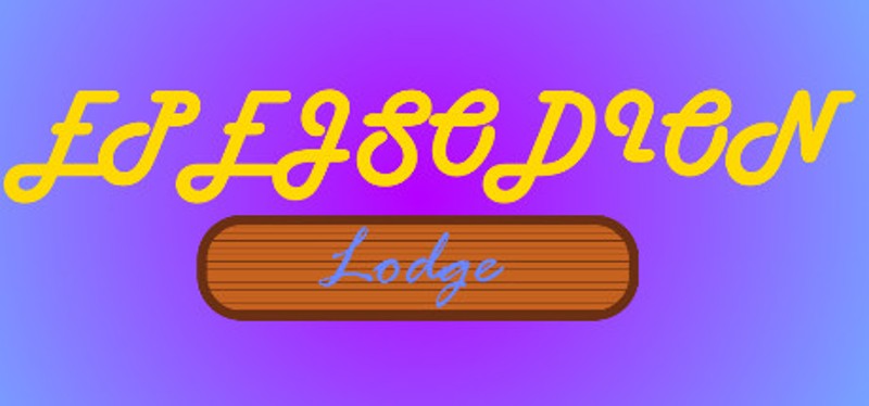 EPEJSODION Lodge Game Cover