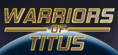 Warriors Of Titus Image
