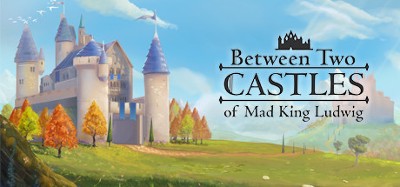 Between Two Castles Image
