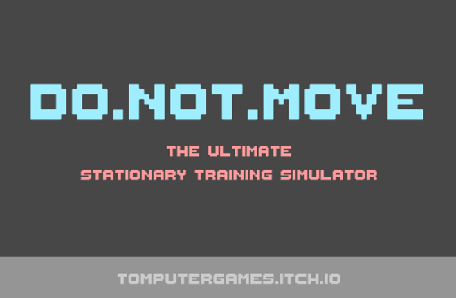 Do.Not.Move Game Cover