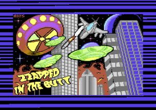 Zzapped in the Butt - Deluxe [Commodore 64] Image