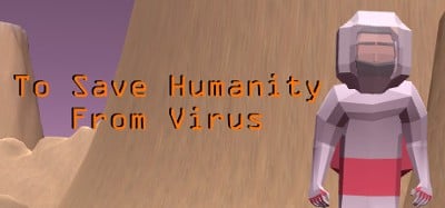 To Save Humanity From Virus Image