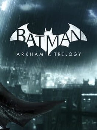 Batman: Arkham Trilogy Game Cover