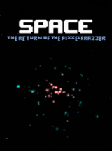 Space - The Return Of The Pixxelfrazzer Image