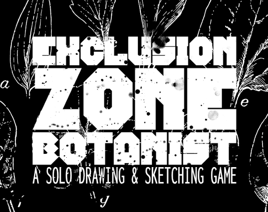 Exclusion Zone Botanist Game Cover
