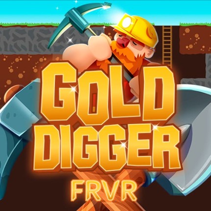 Gold Digger FRVR Game Cover