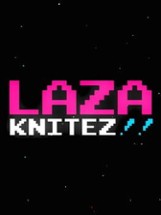 LAZA KNITEZ!! Image