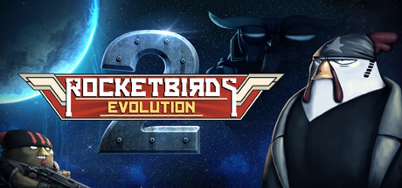 Rocketbirds 2 Evolution Game Cover
