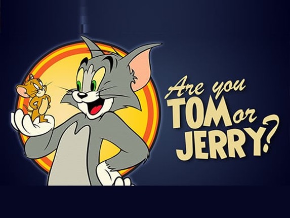 Are You Tom or Jerry? Game Cover