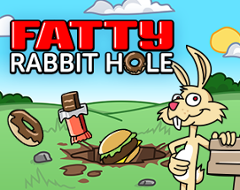 Fatty Rabbit Hole Image
