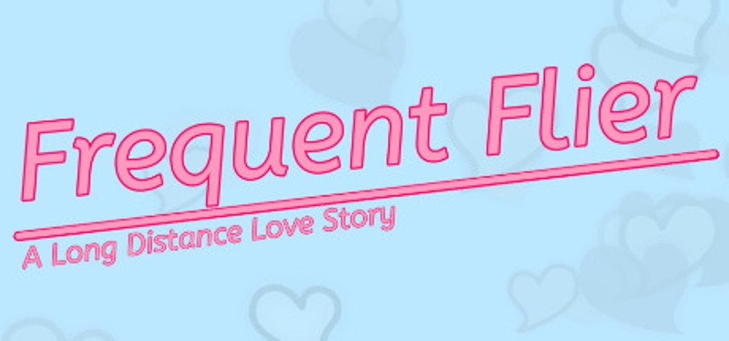 Frequent Flyer: A Long Distance Love Story Game Cover