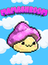 MamaShroom Image