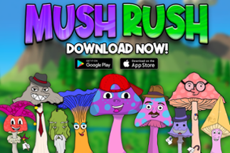 Mush Rush Image