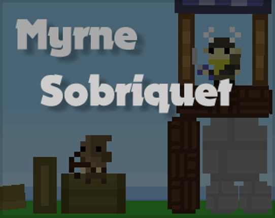 Myrne: Sobriquet Game Cover