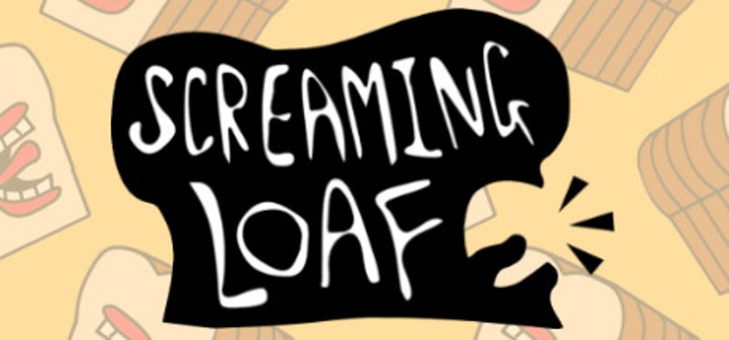 Screaming Loaf Game Cover