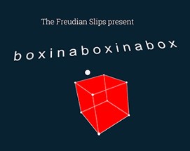 Boxinaboxinabox Image