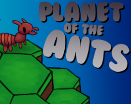 Planet Of The Ants Image