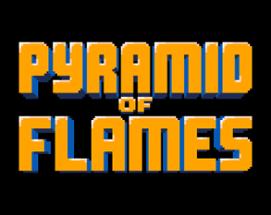 Pyramid of Flames Image