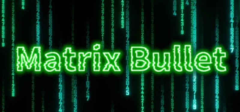 Matrix Bullet Game Cover