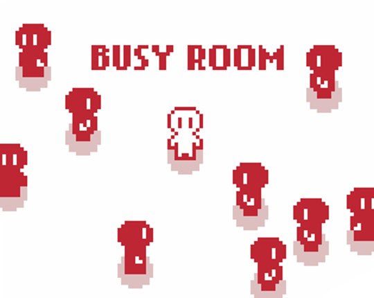 Busy Room (Game Jam) Game Cover