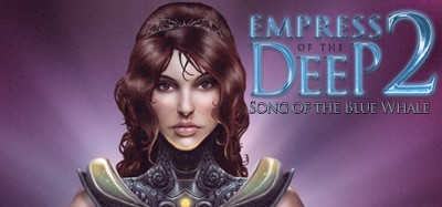 Empress of The Deep 2: Song of The Blue Whale Image
