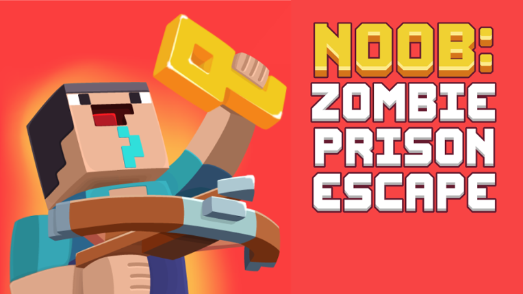 Noob: Zombie Prison Escape Game Cover