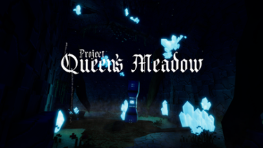 Project Queen's Meadow Image