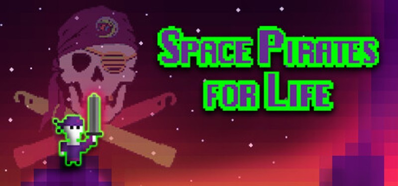 Space Pirates for Life Game Cover