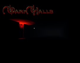 Dark Halls Image