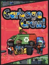 Garbage Crew! Image