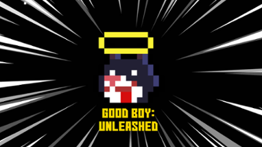 Good Boy: Unleashed Image