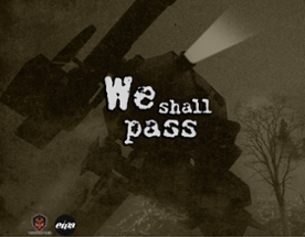 We Shall Pass Image