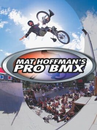 Mat Hoffman's Pro BMX Game Cover