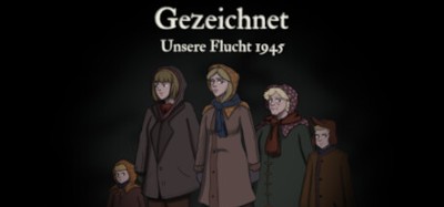 Gezeichnet: Unsere Flucht 1945 Image