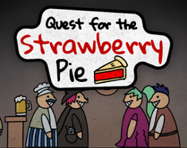 Quest for the Strawberry Pie Image